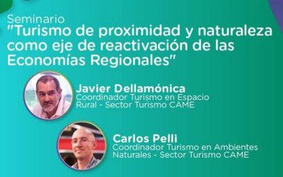 Seminario “Turismo de proximidad y naturaleza como eje de reactivación de las Economías Regionales”